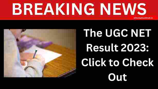 The UGC NET Result 2023: Click to Check Out